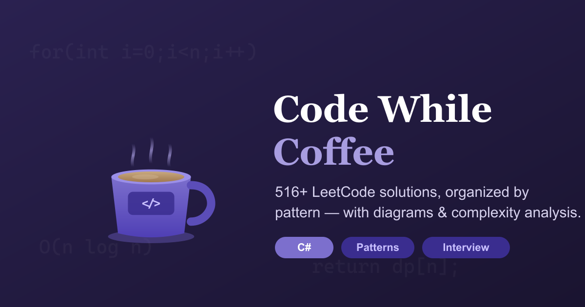 516+ LeetCode Solutions & Algorithm Reference | Code While Coffee